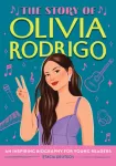Story of Olivia Rodrigo, An Inspiring Biography for Young Readers