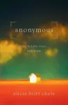 Anonymous, Jesus' hidden years...and yours