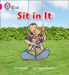Sit In It, Band 01a/Pink a
