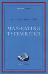 Man-Eating Typewriter, Shortlisted for the Goldsmiths Prize 2023