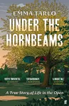 Under the Hornbeams, A true story of life in the open