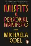 Misfits, A Personal Manifesto
