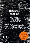 Little Book of BAD MOODS, (A cathartic activity book)