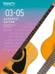 Trinity College London Acoustic Guitar Exam Pieces From 2020: Grades 3&ndash;5