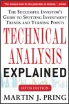 Technical Analysis Explained, Fifth Edition: The Successful Investor's Guide to Spotting Investment Trends and Turning Points