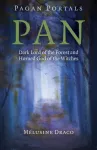 Pagan Portals &ndash; Pan &ndash; Dark Lord of the Forest and Horned God of the Witches