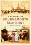 A History of Bournemouth Seafront