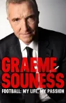 Graeme Souness &ndash; Football: My Life, My Passion