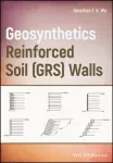 Geosynthetic Reinforced Soil (GRS) Walls