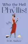 Who the Hell is Phyllis!