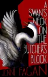 Swan's Neck on the Butcher's Block