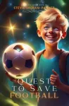 Quest To Save Football