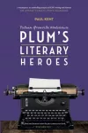 Pg Wodehouse: Plum's Literary Heroes