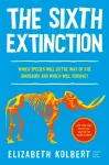 Sixth Extinction (young readers adaptation)