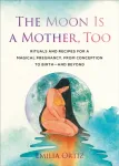 Moon is a Mother, Too