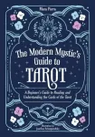 The Modern Mystic&rsquo;s Guide to Tarot