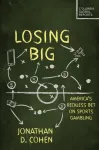 Losing Big