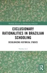 Exclusionary Rationalities in Brazilian Schooling