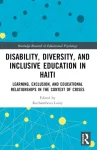 Disability, Diversity and Inclusive Education in Haiti