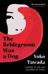 Bridegroom Was a Dog