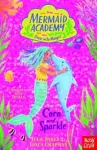 Mermaid Academy: Cora and Sparkle