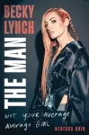 Becky Lynch the Man