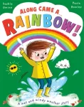 Along Came a... Rainbow!