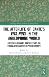 The Afterlife of Dante&rsquo;s Vita Nova in the Anglophone World