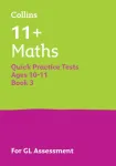 11+ Maths Quick Practice Tests Age 10-11 (Year 6) Book 3