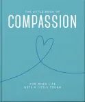The Little Book of Compassion