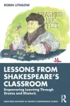 Lessons from Shakespeare&rsquo;s Classroom