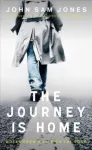 The Journey is Home