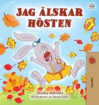 I Love Autumn (Swedish Edition)