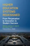 Higher Education Systems Redesigned
