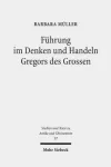 Fuhrung im Denken und Handeln Gregors des Grossen