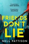 Friends Don&rsquo;t Lie
