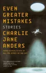 Even Greater Mistakes