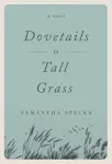 Dovetails in Tall Grass
