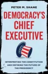 Democracy&rsquo;s Chief Executive