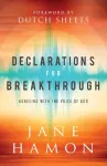 Declarations for Breakthrough &ndash; Agreeing with the Voice of God
