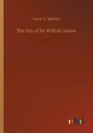 The Day of Sir Wilfrid Laurier