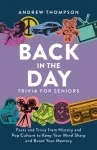Back in the Day Trivia for Seniors
