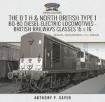 The B T H and North British Type 1 Bo-Bo Diesel-Electric Locomotives