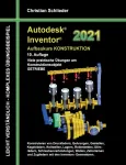 Autodesk Inventor 2021 - Aufbaukurs Konstruktion
