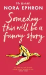 Some Day This Will Be A Funny Story
