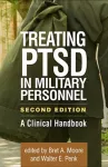 Treating PTSD in Military Personnel, Second Edition