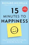 15 Minutes to Happiness