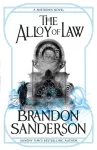 Alloy of Law, A Mistborn Novel