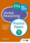 11+ Verbal Reasoning Practice Papers 1, For 11+, pre-test and independent school exams including CEM, GL and ISEB