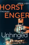 Unhinged, The ELECTRIFYING new instalment in the No. 1 bestselling Blix & Ramm series&hellip;